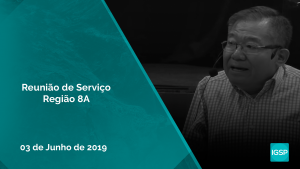 Read more about the article Reunião de serviço região 8A – Junho 2019